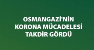Osmangazi'de bir hafta (27 NİSAN - 3 MAYIS 2020)