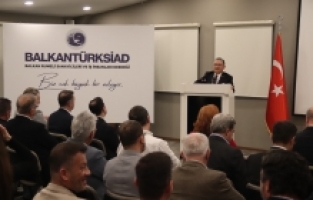 BALKANTÜRKSİAD Ekonomi Buluşmaları’nı sürdürüyor